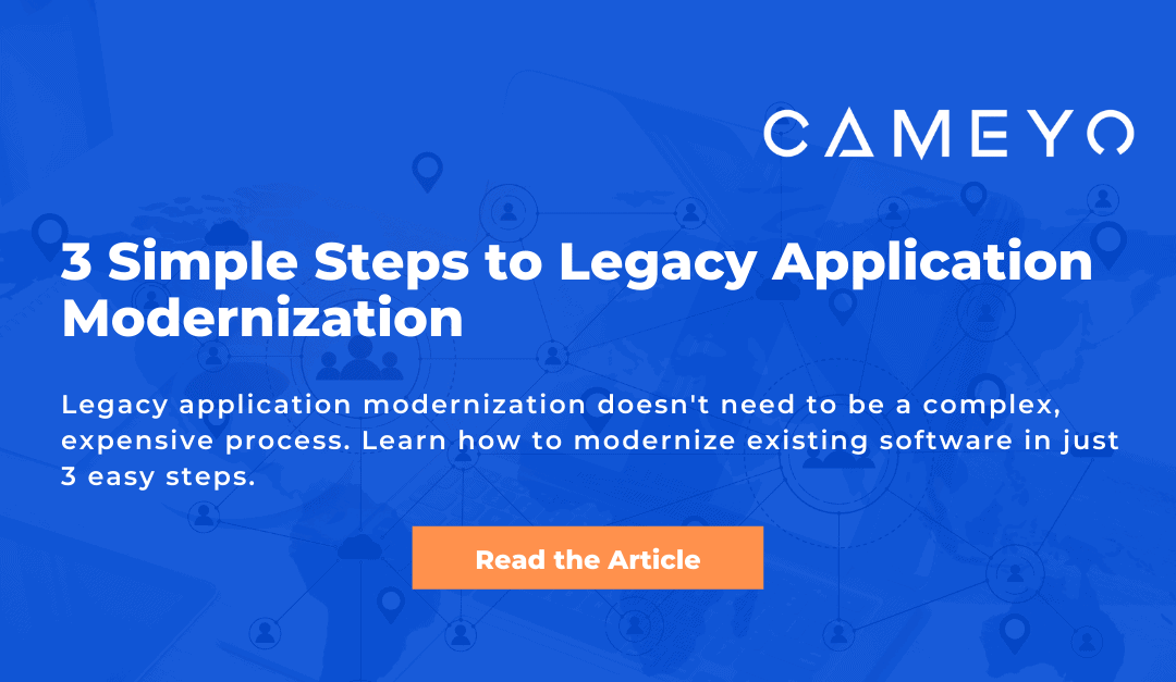 Three Simple Steps to Legacy Application Modernization