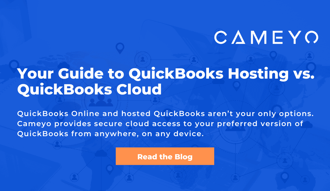 Your Guide to QuickBooks Hosting vs. QuickBooks Cloud