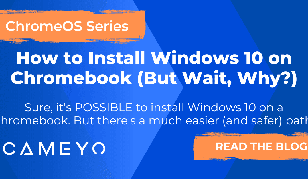 How to Install Windows 10 on Chromebook (But Wait, Why?)