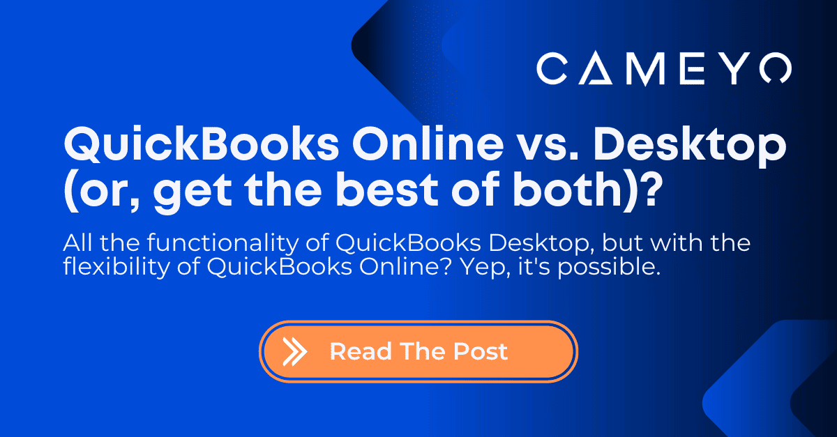 QuickBooks Online Vs. Desktop: Which Is Best For Your Business? - Cameyo